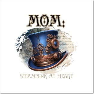 Mom: Steampunk At Heart Top Hat - Golden Version Posters and Art